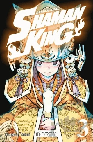 Shaman King 3. Cilt - Şaman Kral – Hiroyuki Takei – Akıl Çelen Kitaplar kitap kapağı