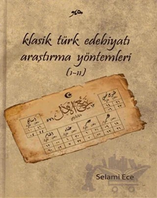 Klasik Türk Edebiyatı Araştırma Yöntemleri (1-2) – Selami Ece – Fenomen Yayıncılık kitap kapağı