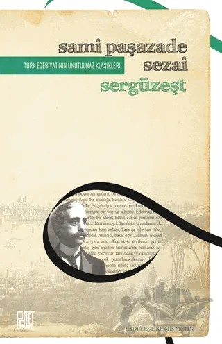 Sergüzeşt (Sadeleştirilmiş Metin) – Sami Paşazade Sezai – Palet Yayınları kitap kapağı