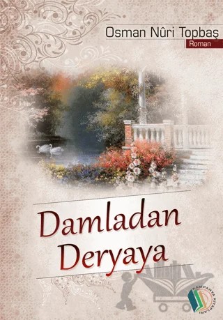 Damladan Deryaya – Osman Nuri Topbaş – Kampanya Kitapları - Erkam kitap kapağı