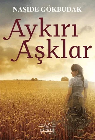 Aykırı Aşklar – Naşide Gökbudak – Nemesis Kitap kitap kapağı