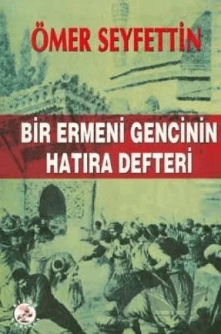Bir Ermeni Gencinin Hatıra Defteri – Ömer Seyfettin – Bilge Karınca Yayınları kitap kapağı