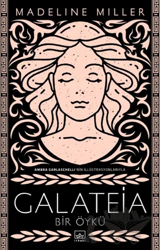 Galateia: Bir Öykü – Madeline Miller – İthaki Yayınları kitap kapağı