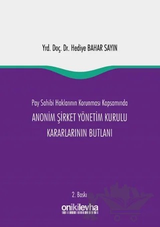 Pay Sahibi Haklarının Korunması Kapsamında Anonim Şirket Yönetim Kurulu Kararlarının Butlanı – Hediye Bahar Sayın – On İki Levha Yayınları kitap kapağı