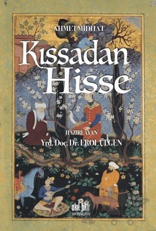 Kıssadan Hisse – Ahmet Mithat Efendi – Akıl Fikir Yayınları kitap kapağı