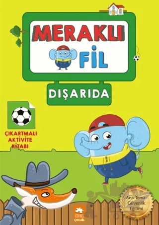 Meraklı Fil - Dışarıda – Kolektif – Eksik Parça Yayınları kitap kapağı
