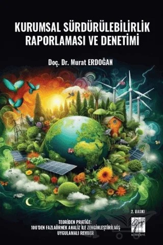 Kurumsal Sürdürülebilirlik Raporlaması ve Denetimi – Murat Erdoğan – Gazi Kitabevi kitap kapağı