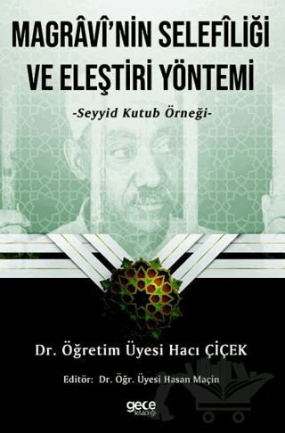 Magravi’nin Selefliği Ve Eleştiri Yöntemi – Hacı Çiçek – Gece Kitaplığı kitap kapağı