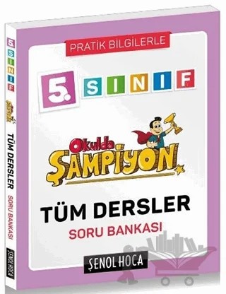 5. Sınıf Okulda Şampiyon Tüm Dersler Soru Bankası – Kolektif – Şenol Hoca Yayınları kitap kapağı