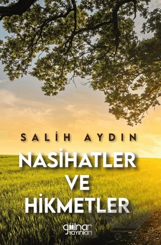 Nasihatler ve Hikmetler – Salih Aydın – Gülnar Yayınları kitap kapağı