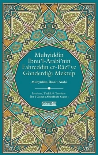 Muhyiddin İbnü’l-Arabi’nin Fahreddin er-Razi’ye Gönderdiği Mektup – Muhyiddin İbn-i Arabi – Dönem Yayıncılık kitap kapağı