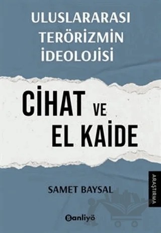 Uluslararası Terörizmin İdeolojisi: Cihat ve El Kaide – Samet Baysal – Banliyö Kitap kitap kapağı
