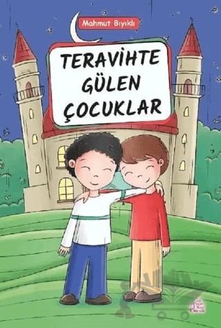 Teravihte Gülen Çocuklar – Mahmut Bıyıklı – Okur Çocuk kitap kapağı