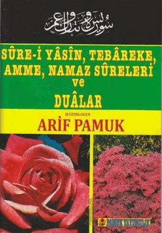 Sure-i Yasin, Tebareke, Amme, Namaz Sureleri ve Dualar (Yas-014) – Kolektif – Pamuk Yayıncılık kitap kapağı