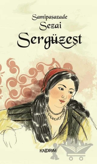 Sergüzeşt – Sâmipaşazâde Sezâi – Kaldırım Yayınları kitap kapağı
