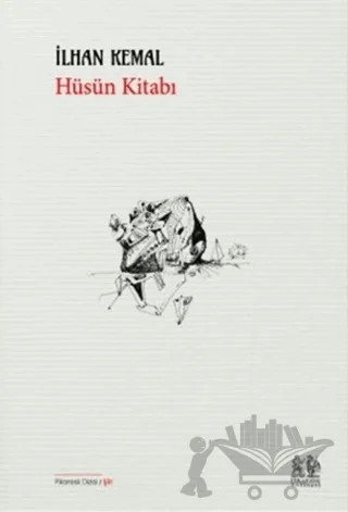 Hüsün Kitabı – İlhan Kemal – Pikaresk Yayınevi kitap kapağı