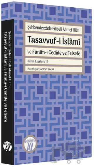 Tasavvuf-i İslami ve Fünun-ı Cedide ve Felsefe – Şehbenderzâde Filibeli Ahmed Hilmi – Büyüyen Ay Yayınları kitap kapağı
