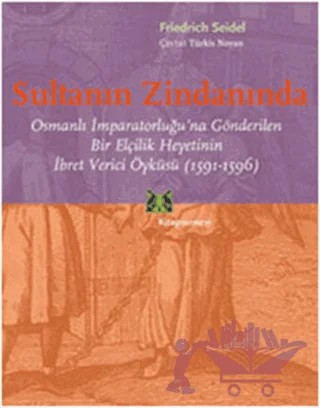 Sultanın Zindanında – Friedrich Seidel – Kitap Yayınevi kitap kapağı