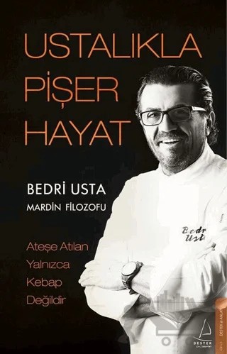 Ustalıkla Pişer Hayat – Bedri Usta – Destek Yayınları kitap kapağı