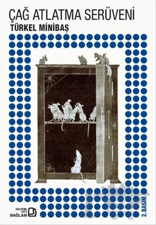 Çağ Atlatma Serüveni (1453-1980) – Türkel Minibaş – Bağlam Yayınları kitap kapağı