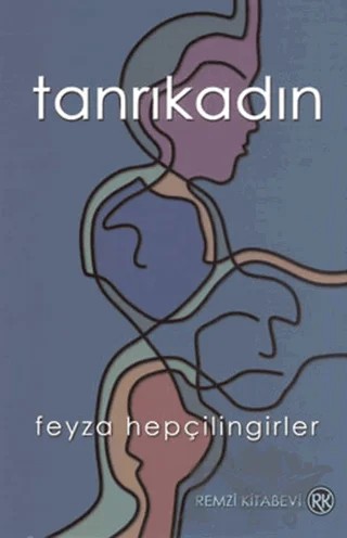 Tanrıkadın – Feyza Hepçilingirler – Remzi Kitabevi kitap kapağı