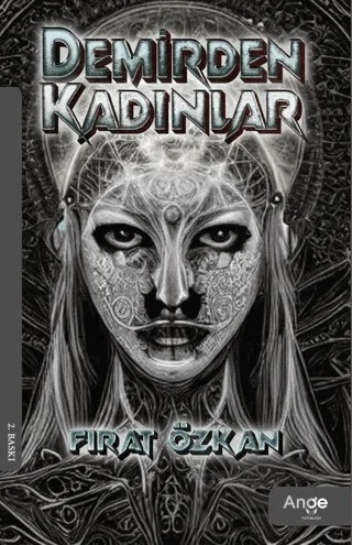 Demirden Kadınlar – Fırat Özkan – Ange Yayınları kitap kapağı