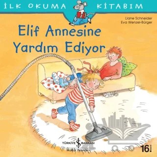 Elif Annesine Yardım Ediyor – Liane Schneider – İş Bankası Kültür Yayınları kitap kapağı