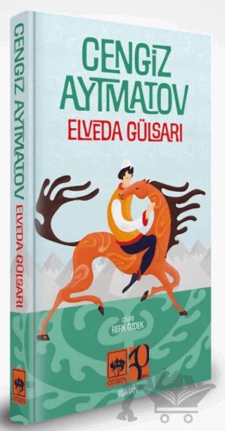 Elveda Gülsarı - Özel Baskı – Cengiz Aytmatov – Ötüken Neşriyat kitap kapağı