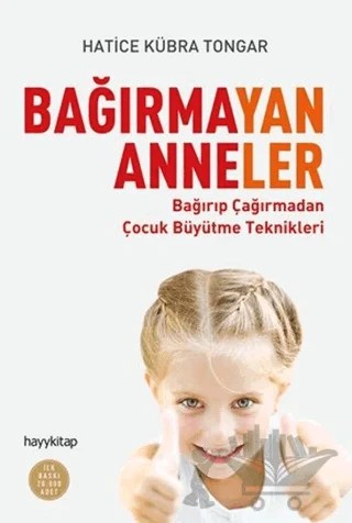 Bağırmayan Anneler – Hatice Kübra Tongar – Hayykitap kitap kapağı