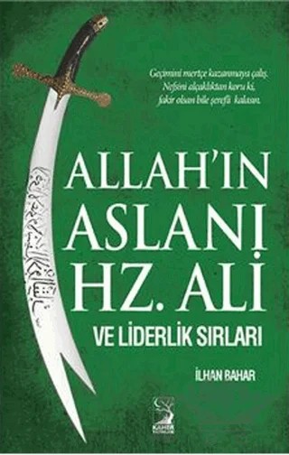 Allah'ın Aslanı Hz. Ali ve Liderlik Sırları – İlhan Bahar – Kamer Yayınları kitap kapağı