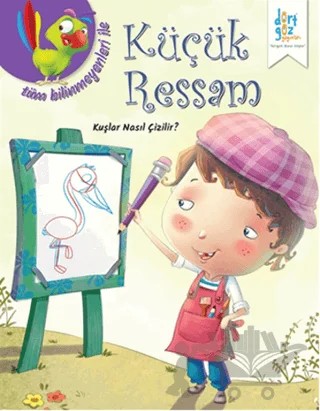 Küçük Ressam : Kuşlar Nasıl Çizilir? – Quixot Pub – Dörtgöz Yayınları kitap kapağı