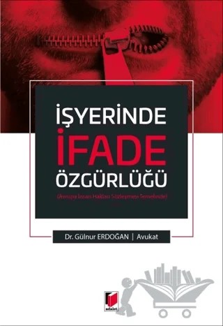 İşyerinde İfade Özgürlüğü – Gülnur Erdoğan – Adalet Yayınevi kitap kapağı