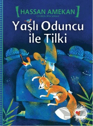 Yaşlı Oduncu ile Tilki – Hassan Amekan – Can Çocuk Yayınları kitap kapağı