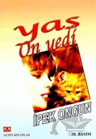 Yaş Onyedi – İpek Ongun – Altın Kitaplar kitap kapağı