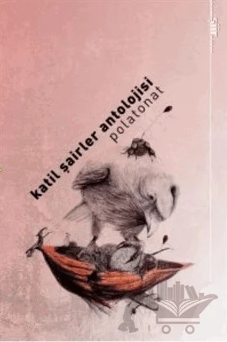Katil Şairler Antolojisi Polaonat – Polat Onat – Fihrist Kitap kitap kapağı