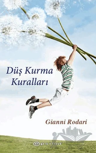 Düş Kurma Kuralları – Gianni Rodari – Epsilon Yayınevi kitap kapağı