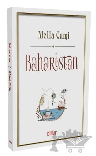 Baharistan – Molla Cami – Billur Yayınları kitap kapağı