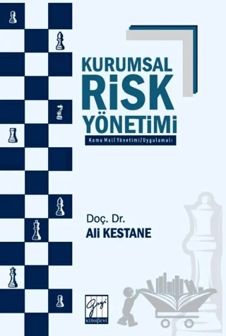 Kurumsal Risk Yönetimi (Kamu Mali Yönetimi – Uygulamalı) – Ali Kestane – Gazi Kitabevi kitap kapağı