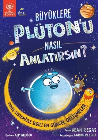 Büyüklere Plüton’u Nasıl Anlatırsın? – Dean Regas – Elma Çocuk kitap kapağı