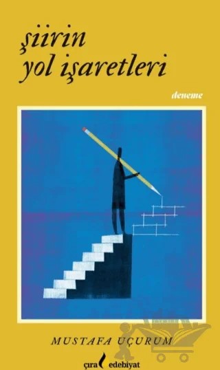 Şiirin Yol İşaretleri – Mustafa Uçurum – Çıra Yayınları kitap kapağı