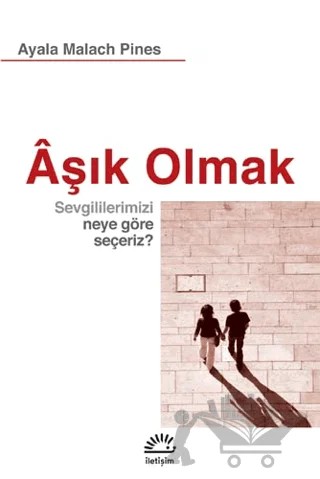 Aşık Olmak – Ayala Malach Pines – İletişim Yayınevi kitap kapağı