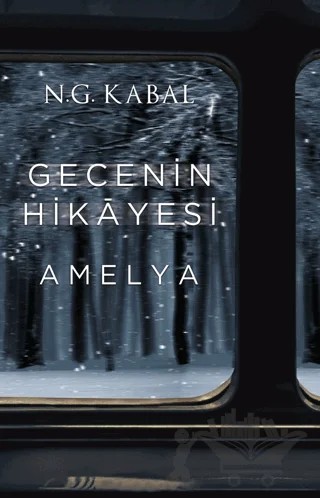 Gecenin Hikayesi - Amelya – N. G. Kabal – Martı Yayınları kitap kapağı