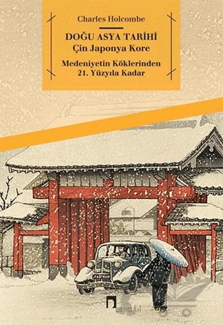Doğu Asya Tarihi – Charles Holcombe – Dergah Yayınları kitap kapağı