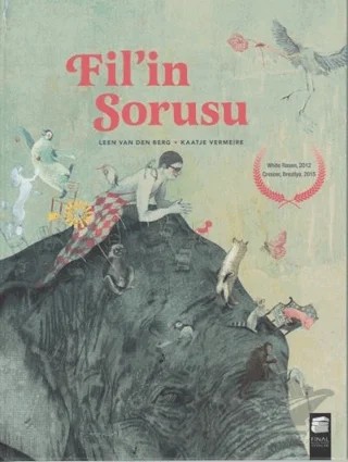 Fil'in Sorusu – Kaatje Vermeire, Leen Van Den Berg – Final Kültür Sanat Yayınları kitap kapağı