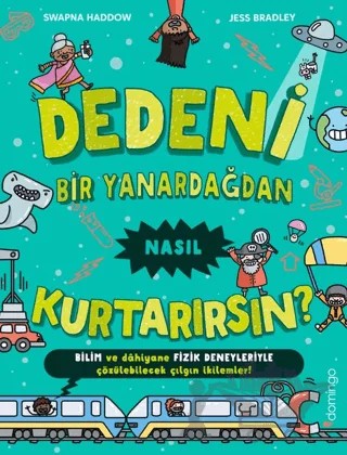 Dedeni Bir Yanardağdan Nasıl Kurtarırsın? – Swapna Haddow, Jess Bradley – Domingo Yayınevi kitap kapağı