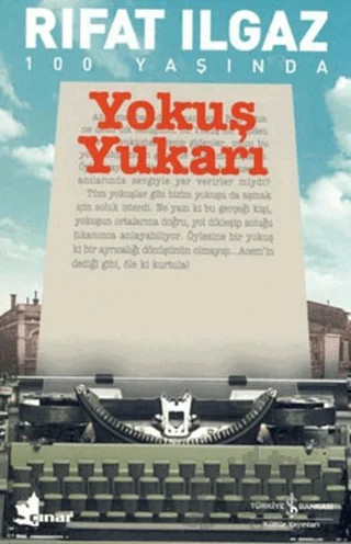 Yokuş Yukarı – Rıfat Ilgaz – İş Bankası Kültür Yayınları kitap kapağı
