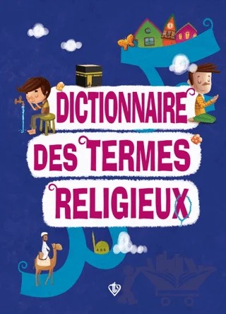Dictionnaire Des Termes Religieux (Dini Terimler Sözlüğü) Fransızca – Amine Kevser Karaca, Ayşe Yıldız Yıldırım – Türkiye Diyanet Vakfı Yayınları kitap kapağı