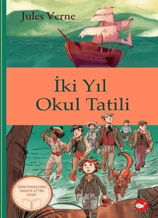 Klasikleri Okuyorum: İki Yıl Okul Tatili – Jules Verne – Beyaz Balina Yayınları kitap kapağı