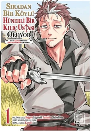 Sıradan Bir Köylü Hünerli Bir Kılıç Ustası Oluyor 1 – Shigeru Sagazaki – Athica Yayınları kitap kapağı
