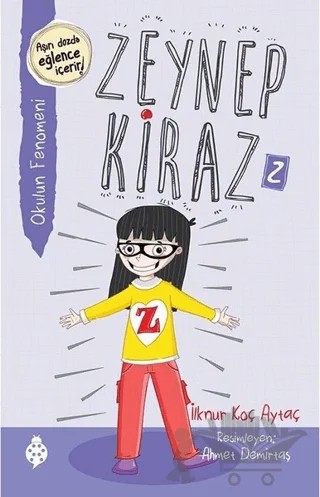 Okulun Fenomeni - Zeynep Kiraz 2 – İlknur Koç Aytaç – Uğurböceği Yayınları kitap kapağı